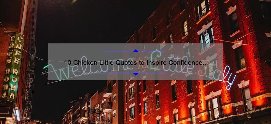 10 Chicken Little Quotes to Inspire Confidence [Plus Tips for Overcoming Fear]