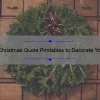 10 Christmas Quote Printables to Decorate Your Home [With Tips on How to Print Them]