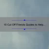 10 Cut Off Friends Quotes to Help You Move On [And Find Peace]