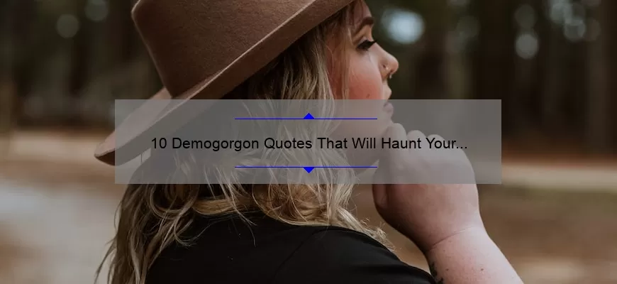 10 Demogorgon Quotes That Will Haunt Your Dreams [Plus Tips on How to Survive Stranger Things]
