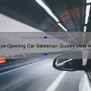 10 Eye-Opening Car Salesman Quotes [And How They Can Help You Close More Deals]