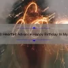 10 Heartfelt Advance Happy Birthday to My Love Quotes to Make Their Day Extra Special [Useful Tips and Statistics]