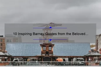 10 Inspiring Barney Quotes from the Beloved Dinosaur [For Fans and Motivation Seekers]