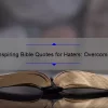 10 Inspiring Bible Quotes for Haters: Overcoming Negativity with Faith [A Guide for Believers]