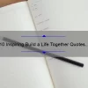 10 Inspiring Build a Life Together Quotes to Strengthen Your Relationship [Plus Tips for Making It Work]