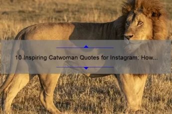 10 Inspiring Catwoman Quotes for Instagram: How to Boost Your Social Media Game [With Examples]