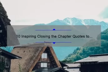 10 Inspiring Closing the Chapter Quotes to Help You Move On [Plus Tips for Letting Go]