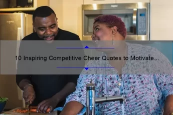 10 Inspiring Competitive Cheer Quotes to Motivate Your Squad [Plus Tips for Winning]