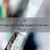 10 Inspiring Cosplay Quotes to Fuel Your Creativity [Plus Tips for Bringing Your Favorite Characters to Life]