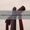 10 Inspiring Cross Country Quotes for Shirts: How to Choose the Perfect Motivational Message [Expert Tips]
