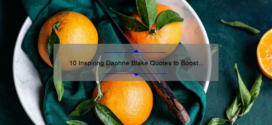 10 Inspiring Daphne Blake Quotes to Boost Your Confidence [Plus Tips on How to Apply Them in Real Life]