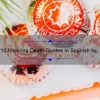 10 Inspiring Death Quotes in Spanish to Help You Find Comfort [With Useful Tips]
