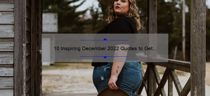 10 Inspiring December 2022 Quotes to Get You Through the Holidays [Plus Tips for Beating Seasonal Stress]