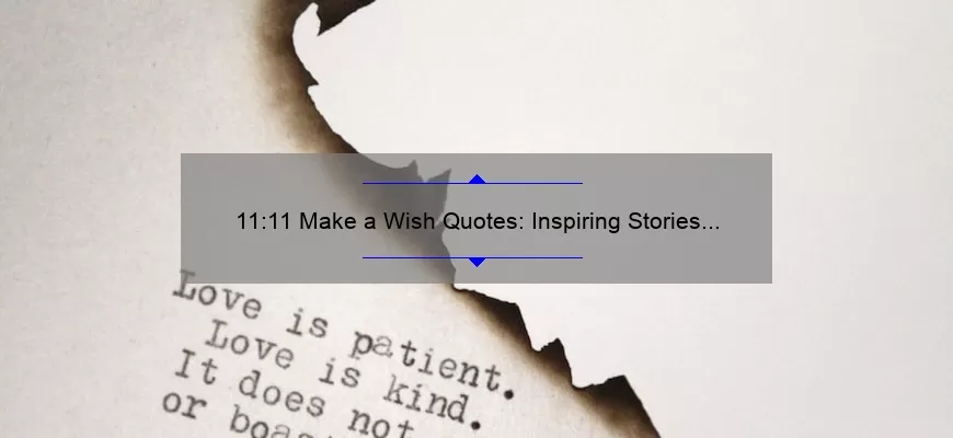 11:11 Make a Wish Quotes: Inspiring Stories and Useful Tips to Manifest Your Dreams [With Statistics and Clarity]