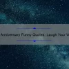 25th Anniversary Funny Quotes: Laugh Your Way to a Happy Milestone [Expert Tips and Stats]