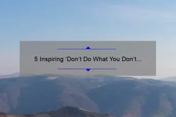 5 Inspiring ‘Don’t Do What You Don’t Want Done to You’ Quotes to Live By [And How They Can Improve Your Relationships]