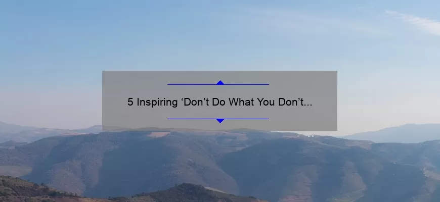 5 Inspiring ‘Don’t Do What You Don’t Want Done to You’ Quotes to Live By [And How They Can Improve Your Relationships]