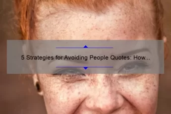 5 Strategies for Avoiding People Quotes: How to Write Compelling Content Without Direct Quotes [Tips for Writers]