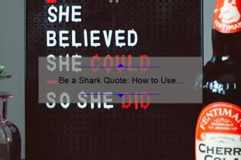 Be a Shark Quote: How to Use Shark Mentality to Achieve Success [With Real-Life Examples and Actionable Tips]