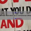 Boost Your Motivation as a Correctional Officer: Inspiring Quotes, Tips, and Stats [Expert Advice]
