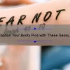 Caption Your Booty Pics with These Sassy Quotes