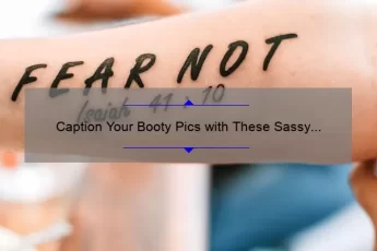Caption Your Booty Pics with These Sassy Quotes
