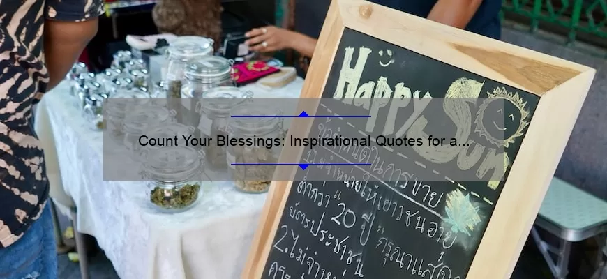 Count Your Blessings: Inspirational Quotes for a Blessed Weekend