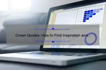 Crown Quotes: How to Find Inspiration and Motivation [With Real-Life Stories and Data-Backed Tips]