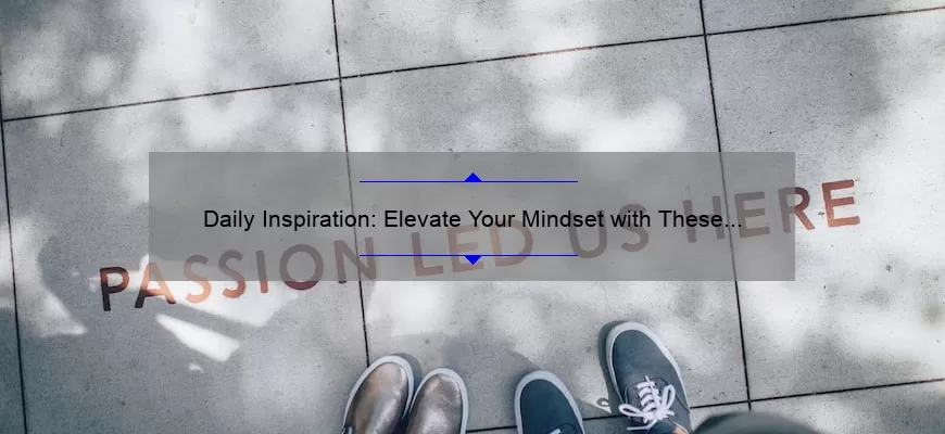 Daily Inspiration: Elevate Your Mindset with These ‘Be Better Than Yesterday’ Quotes