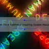 Discover Dave Matthews’ Inspiring Quotes About Life: How His Words Can Help You Overcome Challenges [With Statistics and Tips]