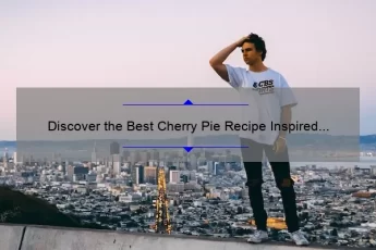 Discover the Best Cherry Pie Recipe Inspired by Twin Peaks [With Stats and Tips]