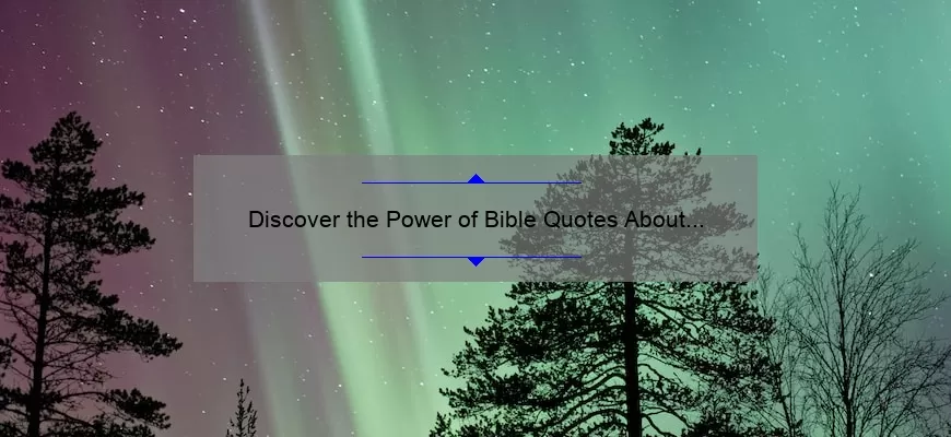 Discover the Power of Bible Quotes About Mountains: Inspiring Stories, Practical Tips, and Surprising Stats [For Nature Lovers and Spiritual Seekers]