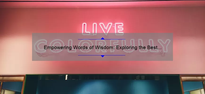 Empowering Words of Wisdom: Exploring the Best Anne Bradstreet Quotes