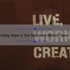 Finding Hope in the Darkness Before Dawn: A Story of Overcoming and 5 Strategies for Coping [Darkness Before Dawn Quote]