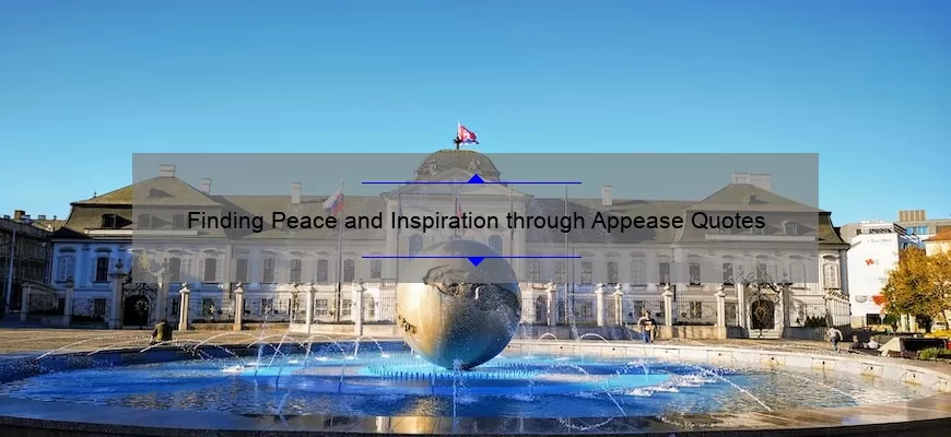 Finding Peace and Inspiration through Appease Quotes