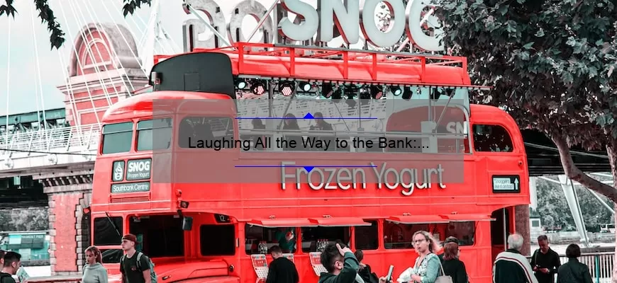Laughing All the Way to the Bank: Hilarious Quotes About Banking