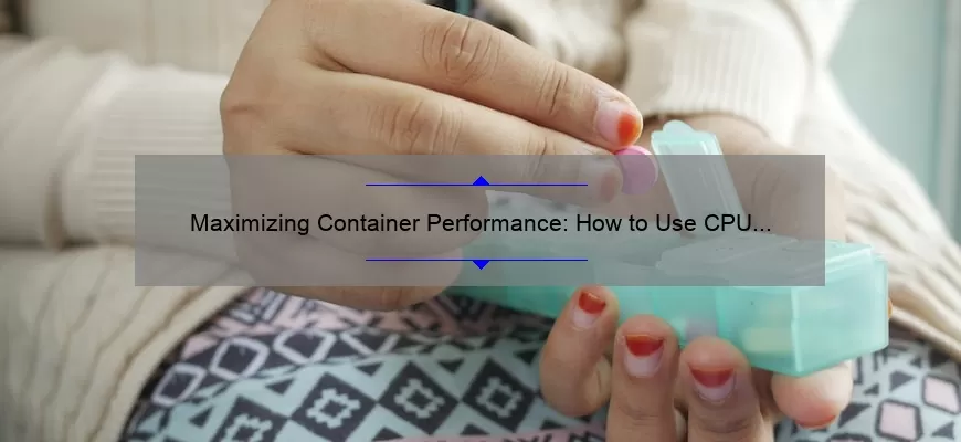 Maximizing Container Performance: How to Use CPU Quota [with Stats and Tips]
