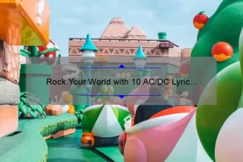 Rock Your World with 10 AC/DC Lyric Quotes: Inspiration, Meaning, and Fun [Keyword]