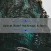 Safe at Shore? Not Always: A Story of Shipwreck Survival [5 Tips to Stay Afloat]