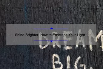 Shine Brighter: How to Embrace Your Light Without Dimming Others’ [Inspiring Story + Practical Tips + Stats on Blowing Out Someone Else’s Candle Quote]