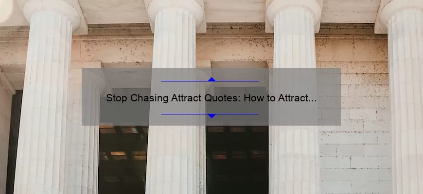 Stop Chasing Attract Quotes: How to Attract Success with These 5 Proven Strategies [For Entrepreneurs]