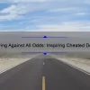 Surviving Against All Odds: Inspiring Cheated Death Quotes and Tips for Overcoming Life’s Challenges [Expert Advice and Statistics]