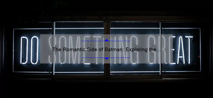 The Romantic Side of Batman: Exploring the Mistletoe Quote in Batman Returns