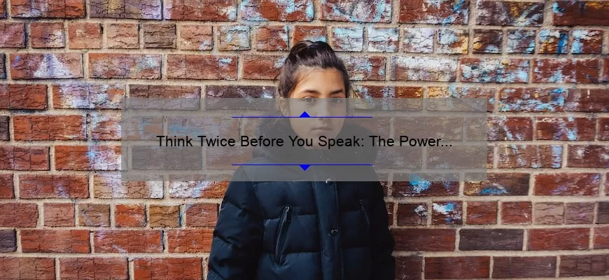 Think Twice Before You Speak: The Power of ‘Be Careful What You Ask For’ Quotes