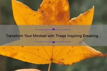 Transform Your Mindset with These Inspiring Breaking the Habit of Being Yourself Quotes