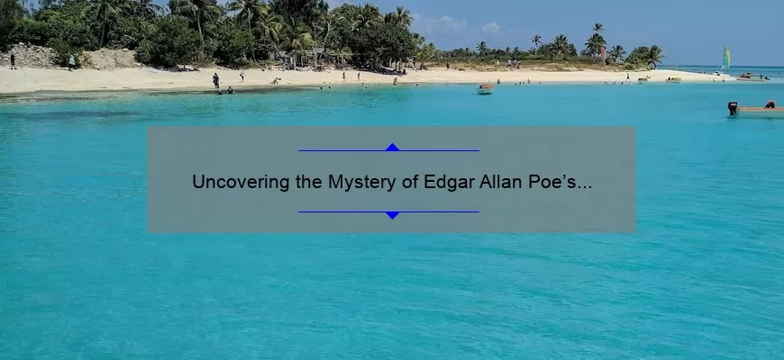 Uncovering the Mystery of Edgar Allan Poe’s ‘Tell-Tale Heart’: Quotes, Stats, and Solutions [For Fans and Scholars]