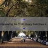 Uncovering the Truth: Every Saint Has a Past [Inspiring Stories and Practical Tips]