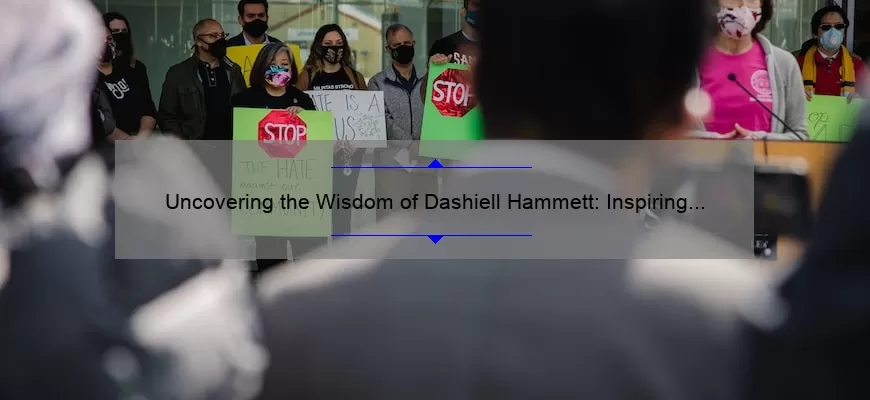 Uncovering the Wisdom of Dashiell Hammett: Inspiring Quotes, Fascinating Stories, and Practical Tips for Crime Fiction Writers [Keyword: Dashiell Hammett Quotes]