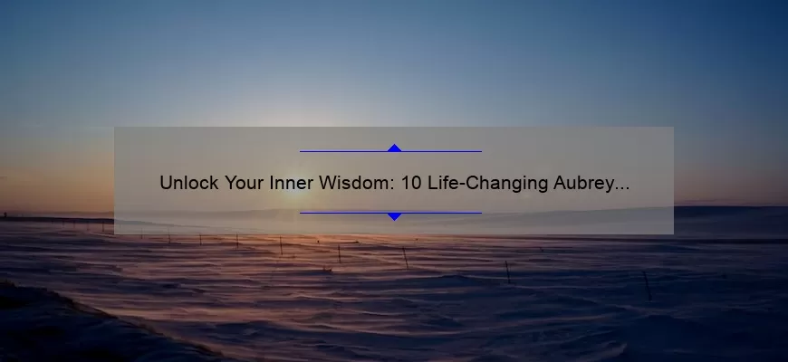Unlock Your Inner Wisdom: 10 Life-Changing Aubrey Marcus Quotes [Plus Actionable Tips]