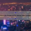 Unlock the Power of Facebook Ads Quotes: How to Boost Your ROI with Data-Backed Strategies [Expert Tips Inside]